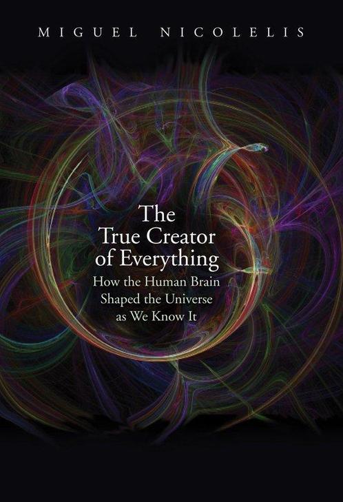 9780300244632 The True Creator of Everything - How the Hu..., Boeken, Studieboeken en Cursussen, Nieuw, Verzenden