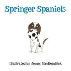 Dogs: Springer spaniels by Jenny MacKendrick (Paperback), Boeken, Taal | Engels, Gelezen, Jenny Mackendrick, Verzenden