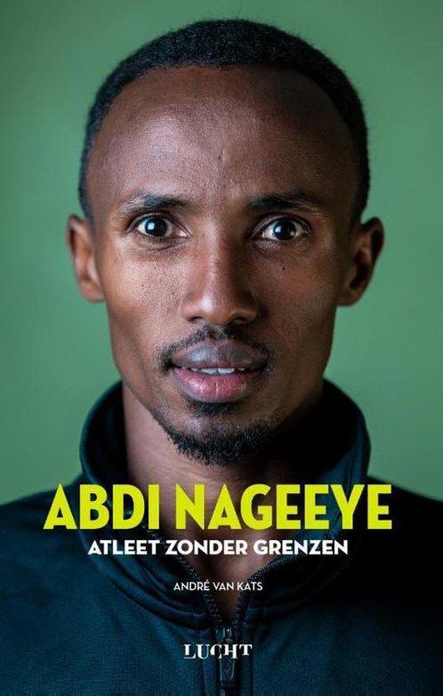 Abdi Nageeye Atleet zonder grenzen 9789492798442, Boeken, Sportboeken, Gelezen, Verzenden