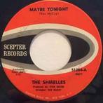 vinyl single 7 inch - The Shirelles - Maybe Tonight, Zo goed als nieuw, Verzenden