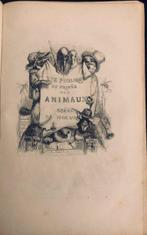 Grandville / P.J.Stahl; Balzac - Vie Publique des Animaux -, Antiek en Kunst, Antiek | Boeken en Bijbels