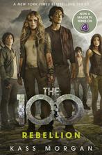 Rebellion / The 100 / 4 9781473648883 Kass Morgan, Boeken, Verzenden, Zo goed als nieuw, Kass Morgan