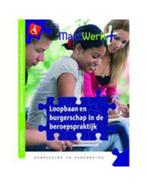 9789081662109 | Loopbaan en burgerschap in de beroepsprak..., Verzenden, Nieuw