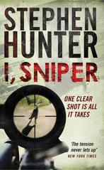 I, Sniper 9781847399113 Stephen Hunter, Stephen Hunter, Gelezen, Verzenden