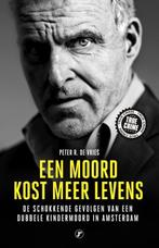 Een moord kost meer levens 9789089757432 Peter R. De Vries, Verzenden, Gelezen, Peter R. De Vries