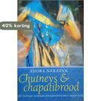 Chutneys & chapatibrood 9789085193876 Shoba Narayan, Verzenden, Gelezen, Shoba Narayan