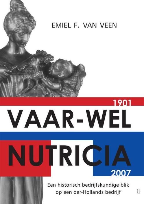 Vaar-wel Nutricia 9789048490042 Emiel F. van Veen, Boeken, Literatuur, Gelezen, Verzenden