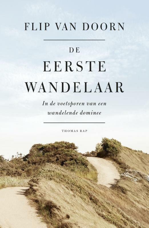 De eerste wandelaar (9789400407534, Flip Van Doorn), Boeken, Romans, Nieuw, Verzenden