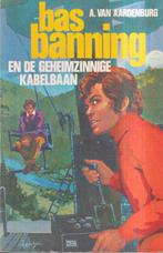 Bas Banning en de Geheimzinnige Kabelbaan 9789026111020, Boeken, Gelezen, A. van Aardenburg, Verzenden