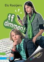 ff dimmen! / Zoeklicht dyslexie 9789048717613 Els Rooijers, Boeken, Kinderboeken | Jeugd | onder 10 jaar, Verzenden, Gelezen, Els Rooijers
