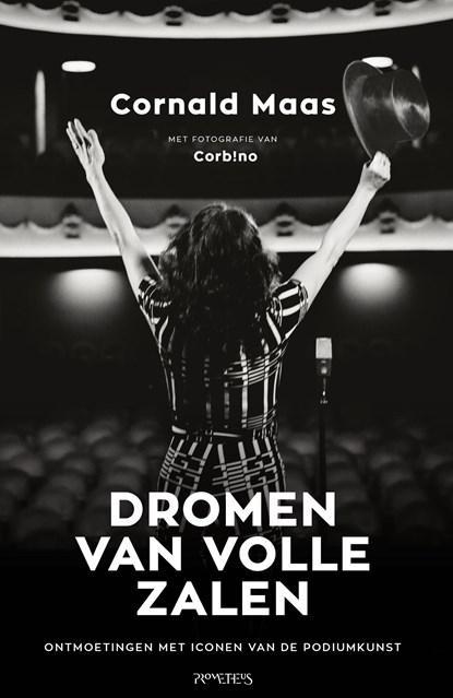 Dromen van volle zalen | 9789044653519 | Cornald Maas, Boeken, Wetenschap, Zo goed als nieuw