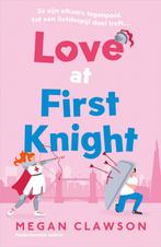 Love at first knight (9789402714616, Megan Clawson), Boeken, Verzenden, Nieuw