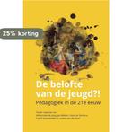 De belofte van de jeugd?! 9789088508387, Verzenden, Zo goed als nieuw