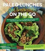 Paleo Lunches and Breakfasts on the Go 9781624140167, Verzenden, Gelezen, Diana Rodgers