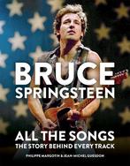 Bruce Springsteen: All the Songs: The Story Behind Every, Verzenden, Nieuw