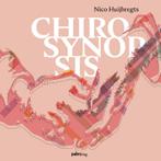 Chirosynopsis 9789493059849 Nico Huijbregts, Verzenden, Gelezen, Nico Huijbregts