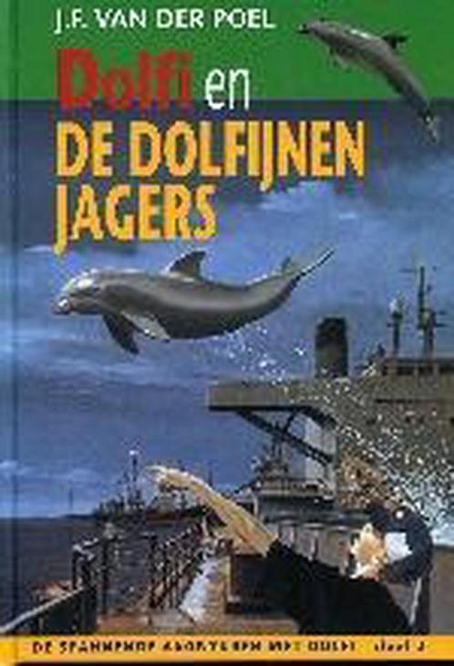 Dolfi en de dolfijnenjagers / Dolfi en Wolfi / 2, Boeken, Kinderboeken | Jeugd | 10 tot 12 jaar, Zo goed als nieuw, Verzenden