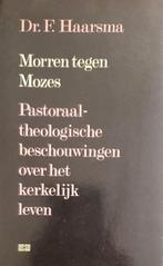 Morren tegen mozes 9789024204892 Haarsma, Gelezen, Haarsma, Verzenden