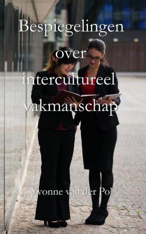 9789402157734 Bespiegelingen over intercultureel vakmanschap, Boeken, Economie, Management en Marketing, Nieuw, Verzenden