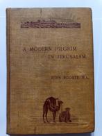 John Rooker - A Modern Pilgrim in Jerusalem - 1898