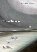 Langs een helling (9789021476674, Toon Tellegen), Verzenden, Nieuw