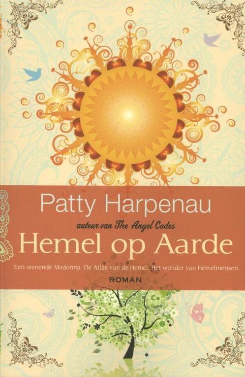 Hemel op aarde 9789045200170 Patty Harpenau, Boeken, Literatuur, Gelezen, Verzenden