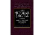 The Articulate Executive - The Articulate Executive, Ophalen of Verzenden, Nieuw