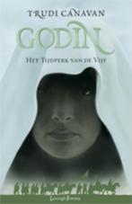 Godin / Het tijdperk van de vijf / 3 9789024531219, Boeken, Verzenden, Zo goed als nieuw, Trudi Canavan