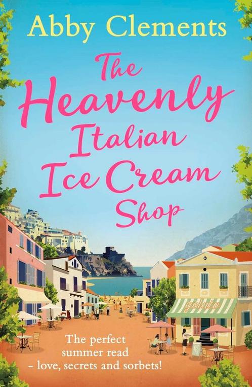 Heavenly Italian Ice Cream Shop 9781471137037 Abby Clements, Boeken, Overige Boeken, Gelezen, Verzenden