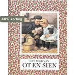 Het boek van Ot en Sien 9789025406943 J. Ligthart, Verzenden, Zo goed als nieuw, J. Ligthart