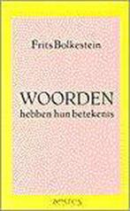 WOORDEN HEBBEN HUN BETEKENIS 9789053331323 F. Bolkestein, Verzenden, Gelezen, F. Bolkestein