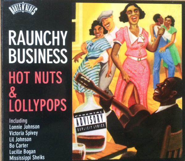 cd digi - Various - Raunchy Business: Hot Nuts &amp; Loll..., Cd's en Dvd's, Cd's | Verzamelalbums, Zo goed als nieuw, Verzenden