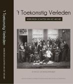 t Toekomstig Verleden 9789460320071 Jef van Gils, Verzenden, Gelezen, Jef van Gils
