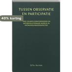 Tussen participatie en observatie / Passage-reeks / 20, Verzenden, Zo goed als nieuw, D.Th. Kuiper