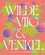 9789023017325 Wilde vijg  venkel Letitia Clark, Boeken, Verzenden, Nieuw, Letitia Clark