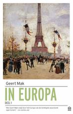 In Europa - deel 1 (9789046707975, Geert Mak), Boeken, Geschiedenis | Wereld, Nieuw, Verzenden