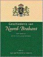 GESCHIEDENIS VAN NOORD-BRABANT 3 9789053522196, Boeken, Verzenden, Gelezen
