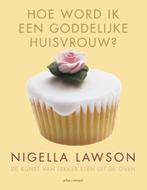 Hoe word ik een goddelijke huisvrouw | 9789045022628 |, Boeken, Zo goed als nieuw, Nigella Lawson