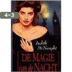 De magie van de nacht 9789041004000 Judith McNaught, Boeken, Verzenden, Gelezen, Judith McNaught