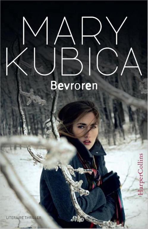 Bevroren 9789402719901 Mary Kubica, Boeken, Thrillers, Gelezen, Verzenden