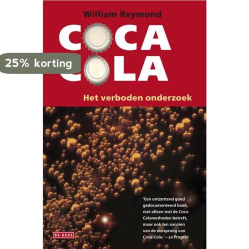 Coca-Cola, het verboden onderzoek 9789044512816 W. Reymond, Boeken, Literatuur, Gelezen, Verzenden