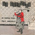 vinyl single 7 inch - De Kreuners - Ik Dans Wel Met Mezelf, Verzenden, Zo goed als nieuw