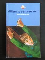 Willem Is Een Weerwolf 9789021618029 Hermine Landvreugd, Gelezen, Hermine Landvreugd, Verzenden