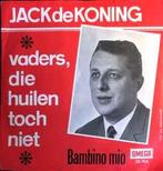 vinyl single 7 inch - Jack De Koning - Vaders, Die Huilen..., Zo goed als nieuw, Verzenden