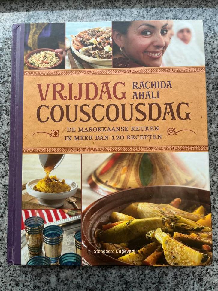Vrijdag couscousdag – Marokkaanse keuken, Boeken, Kookboeken, Midden-Oosten en Marokko, Gelezen, Voorgerechten en Soepen, Hoofdgerechten