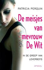 De meisjes van Mevrouw de Wit 9789044620481 Patricia Perquin, Boeken, Verzenden, Gelezen, Patricia Perquin