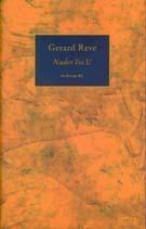 Nader tot u 9789023400790 Gerard Reve, Boeken, Romans, Zo goed als nieuw, Verzenden