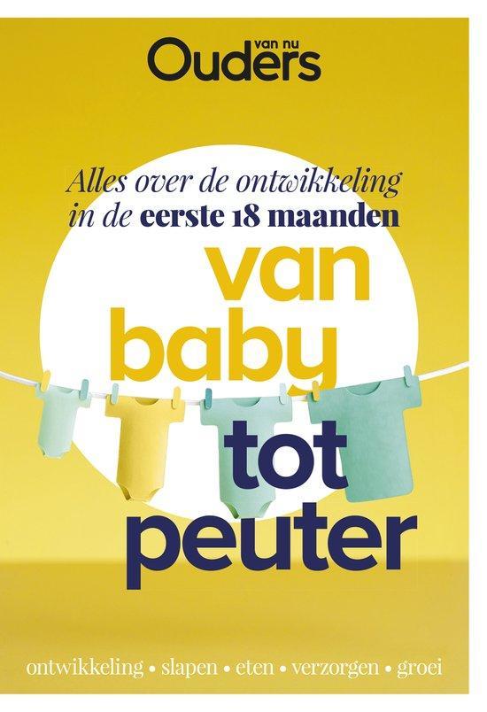 Boek Van baby tot peuter 9789021574097, Boeken, Overige Boeken, Zo goed als nieuw, Verzenden