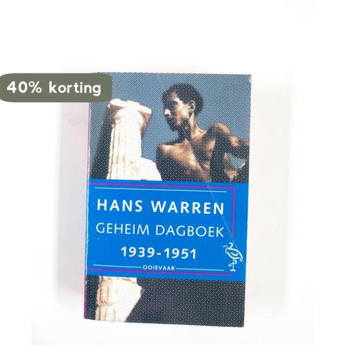 GEHEIM DAGBOEK 1939/1951 (OOIEVAAR) 9789057130069 H. Warren, Boeken, Literatuur, Gelezen, Verzenden