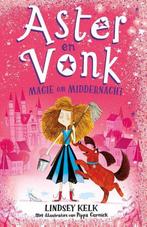 Aster en Vonk / Aster en Vonk 9789463850179 Lindsey Kelk, Verzenden, Gelezen, Lindsey Kelk